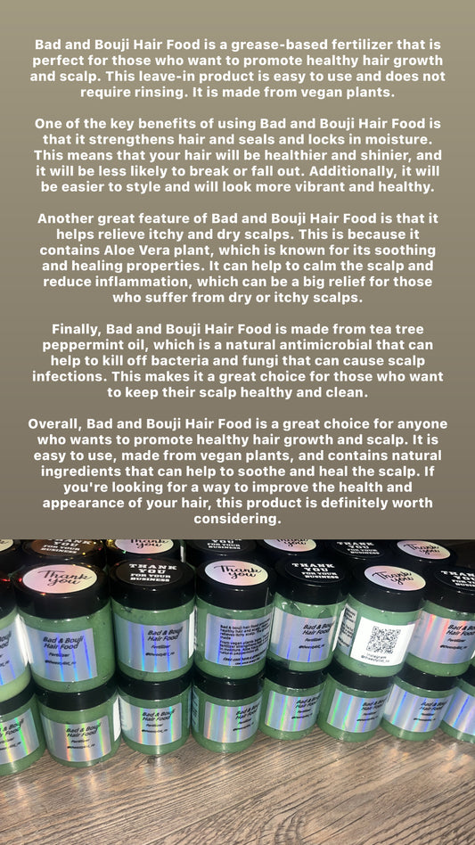 Bad & Bouji hair food ( grease based leave in fertilizer) BEST SELLER